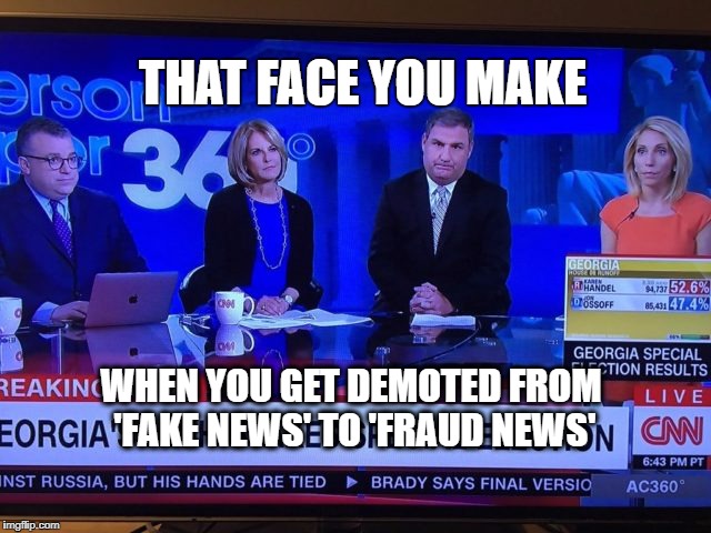 CNN Sad | THAT FACE YOU MAKE; WHEN YOU GET DEMOTED FROM 'FAKE NEWS' TO 'FRAUD NEWS' | image tagged in cnn sad | made w/ Imgflip meme maker