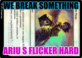 WE BREAK SOMETHING ARIU S FLICKER HARD | made w/ Imgflip meme maker