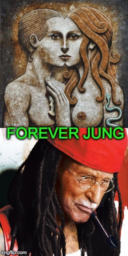 Your archetype pal | FOREVER JUNG | image tagged in carl jung | made w/ Imgflip meme maker