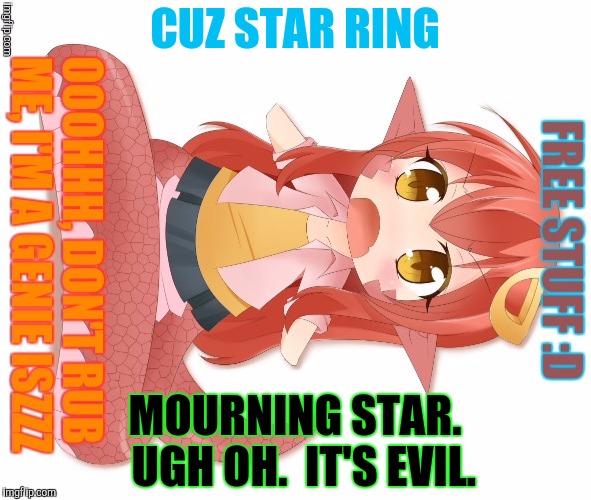 CUZ STAR RING MOURNING STAR.  UGH OH.  IT'S EVIL. | made w/ Imgflip meme maker
