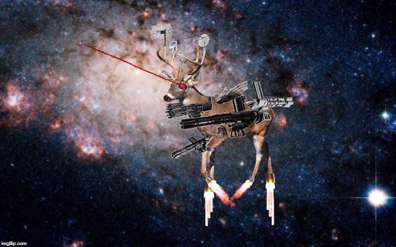 space deer death eye lazers | . | image tagged in space deer death eye lazers | made w/ Imgflip meme maker