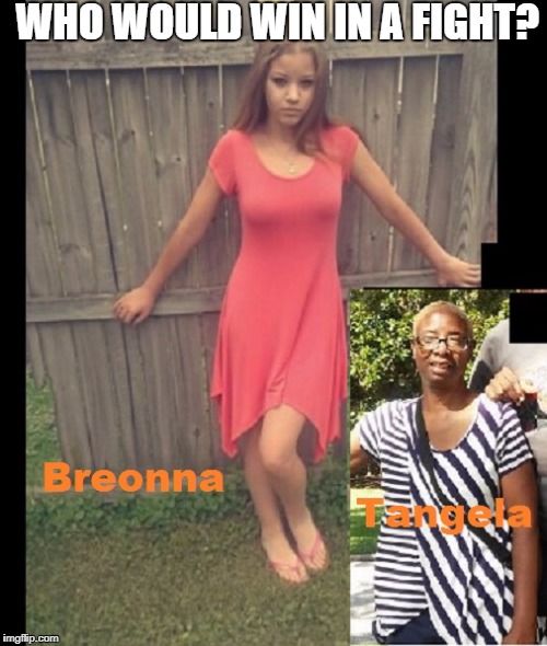 Breonna vs 5 ft talll, 48 year old Tangela | WHO WOULD WIN IN A FIGHT? | image tagged in biracial girl,biracial | made w/ Imgflip meme maker