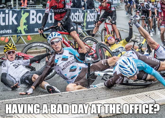 Tour de France Wet Crash | HAVING A BAD DAY AT THE OFFICE? | image tagged in tour de france,chris froome,pro cycling,team sky,bad day at work | made w/ Imgflip meme maker