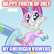 HAPPY FORTH OF JULY; MY AMERICAN VIEWERS | image tagged in meme | made w/ Imgflip meme maker