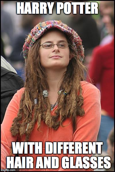 looking for ron and hermione | HARRY POTTER; WITH DIFFERENT HAIR AND GLASSES | image tagged in memes,college liberal,harry potter | made w/ Imgflip meme maker