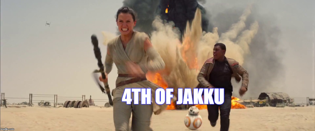 Fireworks | 4TH OF JAKKU | image tagged in star wars the force awakens,the force awakens,may the force be with you | made w/ Imgflip meme maker