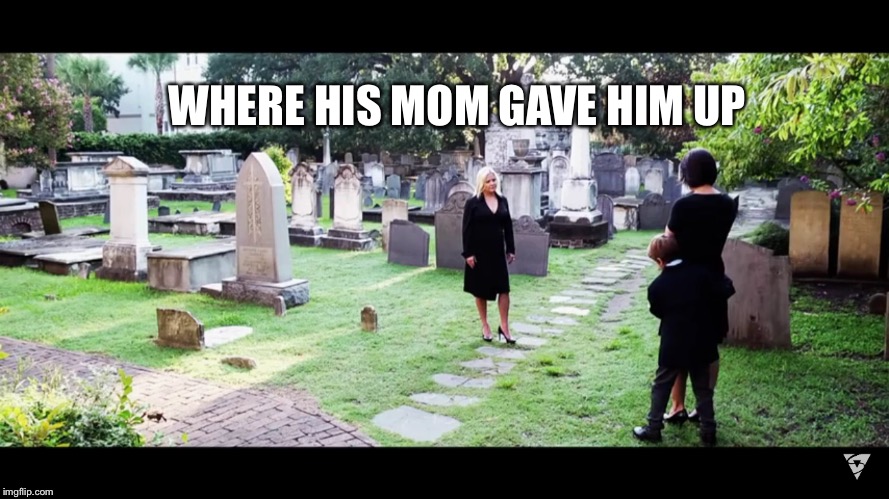 WHERE HIS MOM GAVE HIM UP | image tagged in memes,bad luck brian,cemetery,depressing | made w/ Imgflip meme maker