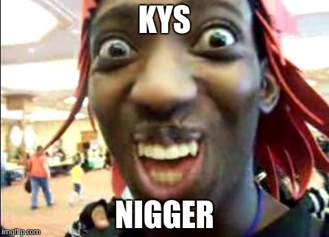 KYS NIGGER | KYS; NIGGER | image tagged in black man selfie | made w/ Imgflip meme maker