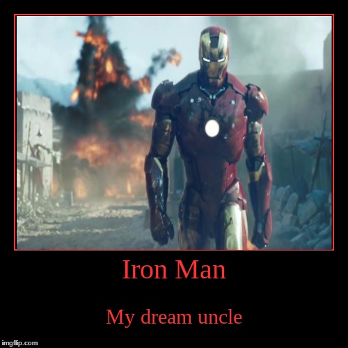#fictionalfamilygoals2 | image tagged in funny,demotivationals,marvel,iron man,just in time for spider man homecoming | made w/ Imgflip demotivational maker