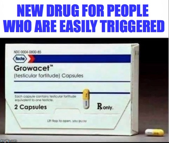 Safety Catch | NEW DRUG FOR PEOPLE WHO ARE EASILY TRIGGERED | image tagged in sjws,triggered liberal | made w/ Imgflip meme maker