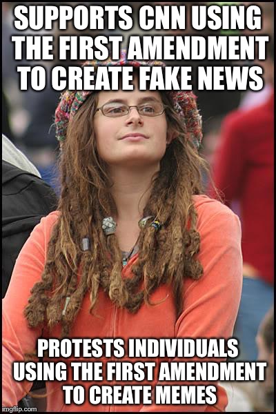 SUPPORTS CNN USING THE FIRST AMENDMENT TO CREATE FAKE NEWS PROTESTS INDIVIDUALS USING THE FIRST AMENDMENT TO CREATE MEMES | made w/ Imgflip meme maker