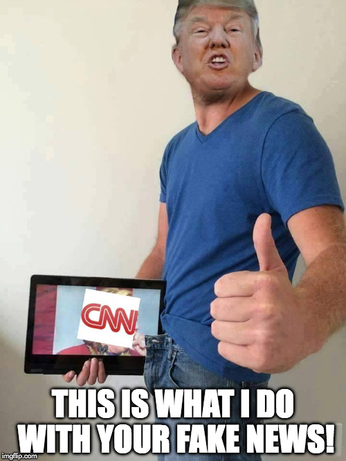 Blackmail THIS, CNN | THIS IS WHAT I DO WITH YOUR FAKE NEWS! | image tagged in blackmail this cnn | made w/ Imgflip meme maker