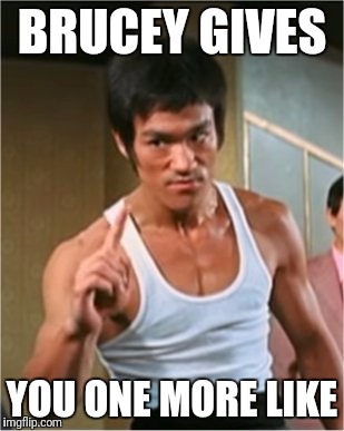 Brucey likes it, he likes it | BRUCEY GIVES; YOU ONE MORE LIKE | image tagged in bruce lee finger,facebook,facebook likes,facebook problems | made w/ Imgflip meme maker