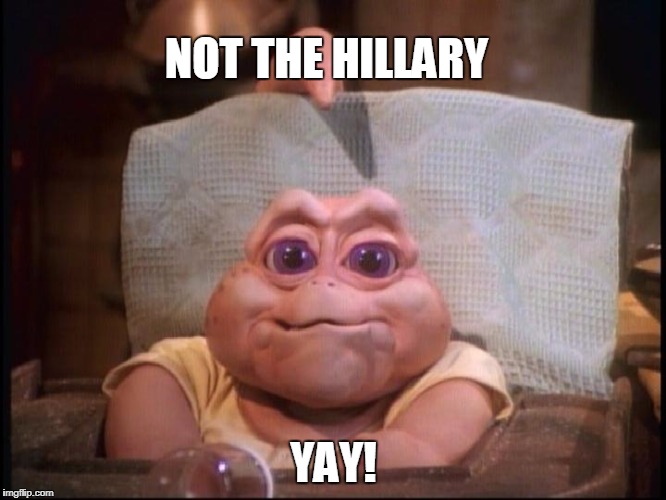 WHENEVER THE LIBERALS RIDICULE TRUMP, I THINK |  NOT THE HILLARY; YAY! | image tagged in not the mama,stupid liberals,never hillary,donald trump 2016,president trump,liberal logic | made w/ Imgflip meme maker