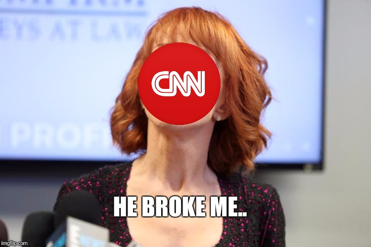 Kathy Griffin fake tears | HE BROKE ME.. | image tagged in cnn,donald trump | made w/ Imgflip meme maker