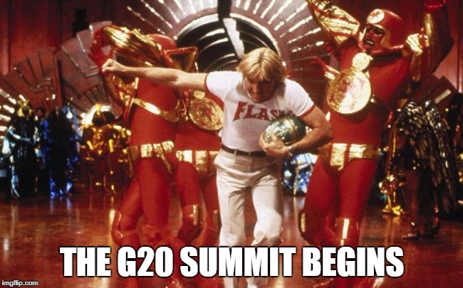 Flash Gordon G20 | THE G20 SUMMIT BEGINS | image tagged in flash gordon g20 | made w/ Imgflip meme maker