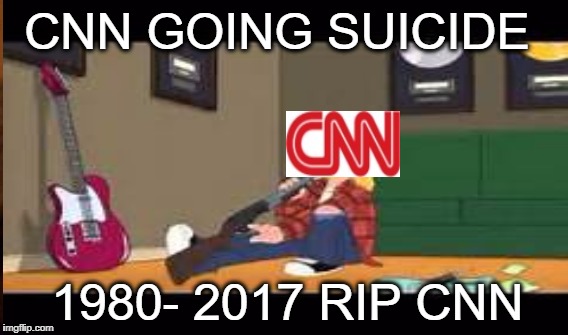  suicide of cnn | CNN GOING SUICIDE; 1980- 2017 RIP CNN | image tagged in memes | made w/ Imgflip meme maker