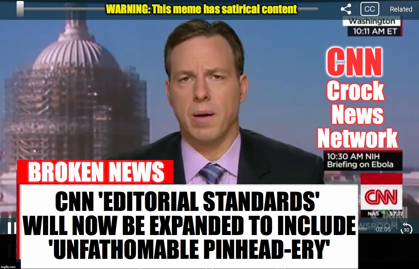 (....in a little tribute to FARGO) | CNN 'EDITORIAL STANDARDS' WILL NOW BE EXPANDED TO INCLUDE 'UNFATHOMABLE PINHEAD-ERY' | image tagged in cnn broken news | made w/ Imgflip meme maker