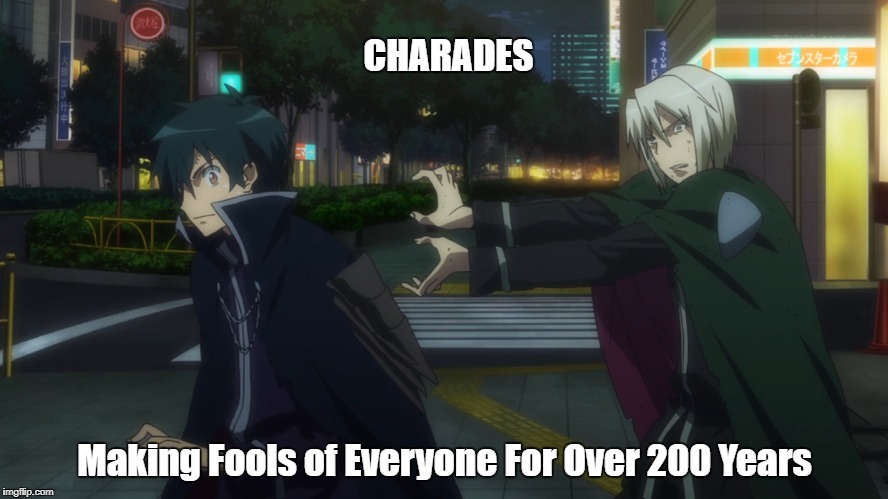 Charades | CHARADES; Making Fools of Everyone For Over 200 Years | image tagged in fools | made w/ Imgflip meme maker