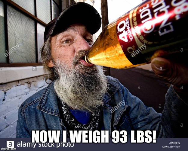NOW I WEIGH 93 LBS! | made w/ Imgflip meme maker
