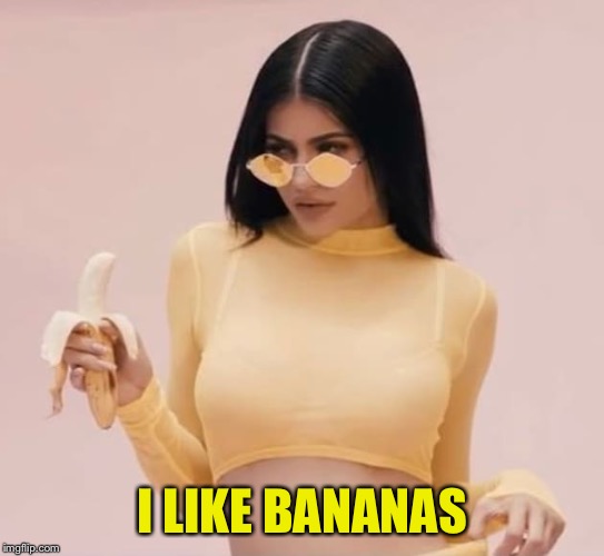 I LIKE BANANAS | made w/ Imgflip meme maker