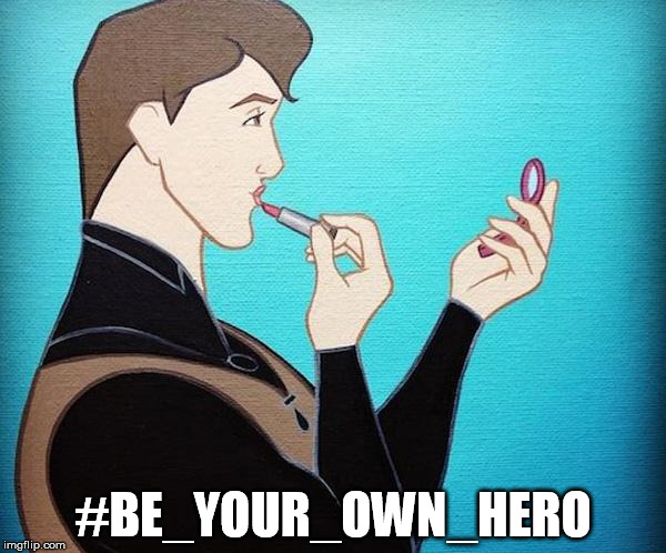 disney gay | #BE_YOUR_OWN_HERO | image tagged in disney gay | made w/ Imgflip meme maker