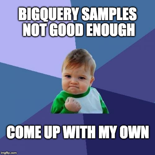 BigQuery samples not good enough. Write my own query