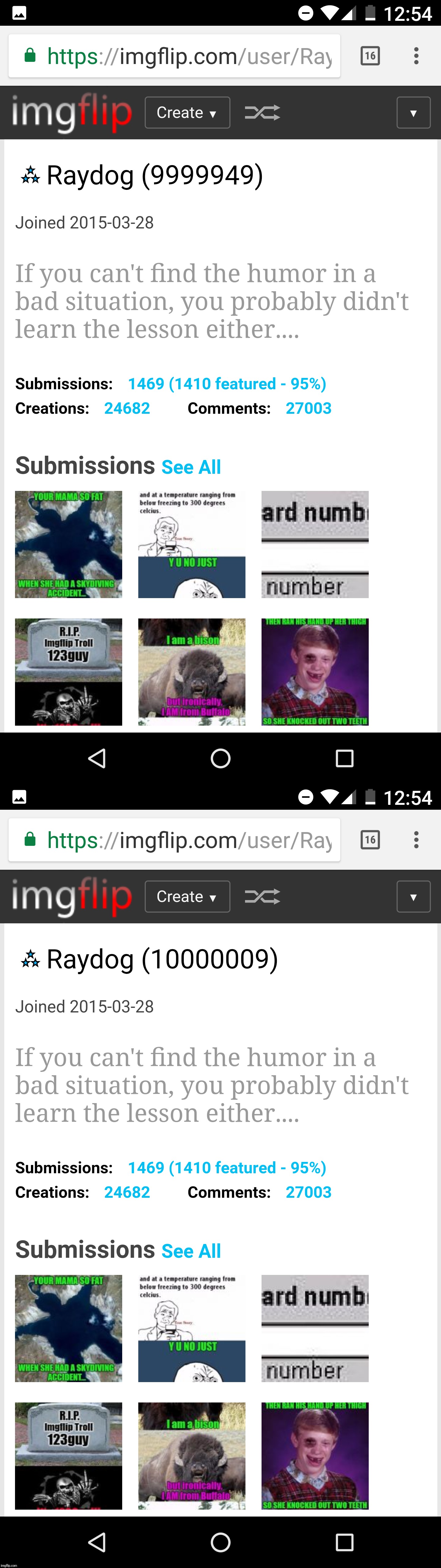 The day Raydog broke 10 Million points.  July 10, 2017 @ 0054 ET.  That's July 9, 2017 @2354 CT, which is Raydog time :) | . | image tagged in raydog | made w/ Imgflip meme maker