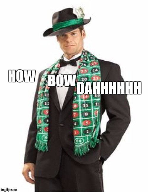 HOW BOW DAHHHHHH | made w/ Imgflip meme maker