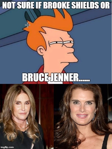 Bruce or Brooke OMG | image tagged in bruce jenner | made w/ Imgflip meme maker