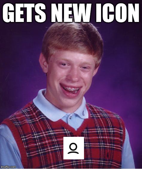 Bad Luck Brian Meme | GETS NEW ICON | image tagged in memes,bad luck brian | made w/ Imgflip meme maker