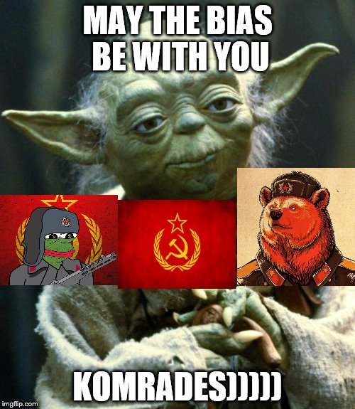 Yoda confirms that bias is real in war thunder | MAY THE BIAS BE WITH YOU; KOMRADES))))) | image tagged in war thunder,bias | made w/ Imgflip meme maker