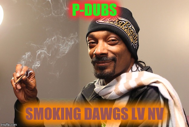 P-DUBS; SMOKING DAWGS LV NV | image tagged in grill | made w/ Imgflip meme maker