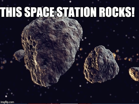 THIS SPACE STATION ROCKS! | made w/ Imgflip meme maker