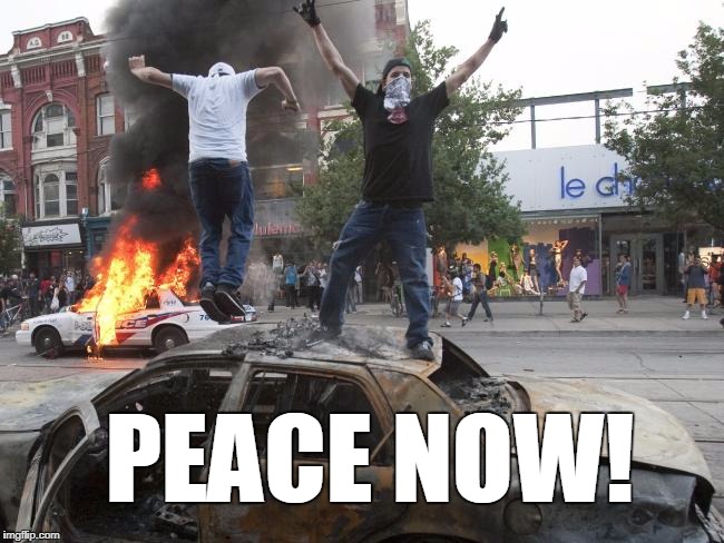 PEACE NOW! | made w/ Imgflip meme maker