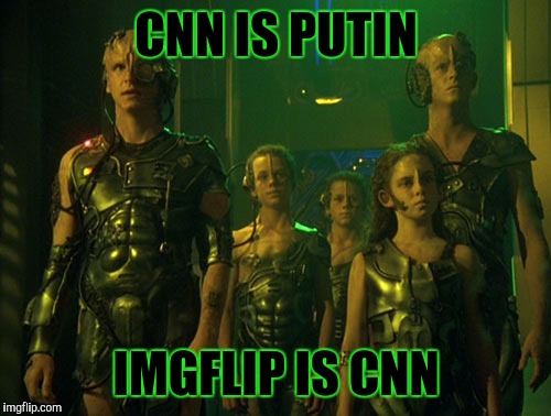 CNN IS PUTIN IMGFLIP IS CNN | made w/ Imgflip meme maker
