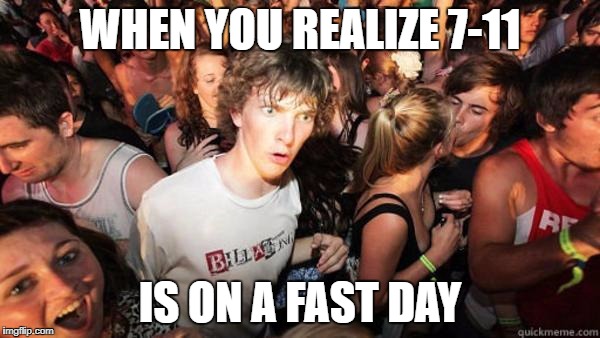 Realization Ralph | WHEN YOU REALIZE 7-11; IS ON A FAST DAY | image tagged in realization ralph | made w/ Imgflip meme maker