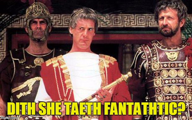 DITH SHE TAETH FANTATHTIC? | made w/ Imgflip meme maker