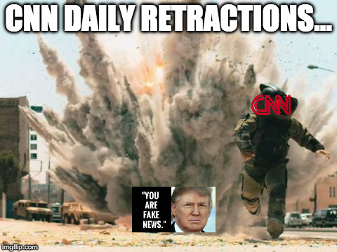 You are Fake News | CNN DAILY RETRACTIONS... | image tagged in cnn fake news | made w/ Imgflip meme maker