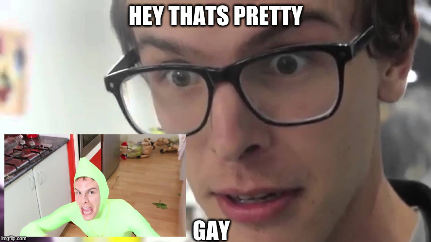 I m pretty good. Idubbbz that's pretty good. Мем im gay. Hey thats pretty good. Oh that's pretty good.