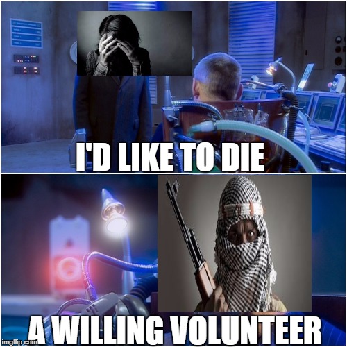Willing death | I'D LIKE TO DIE; A WILLING VOLUNTEER | image tagged in a willing volunteer | made w/ Imgflip meme maker