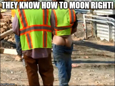 THEY KNOW HOW TO MOON RIGHT! | made w/ Imgflip meme maker