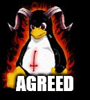 Demonic Penguin | AGREED | image tagged in demonic penguin | made w/ Imgflip meme maker