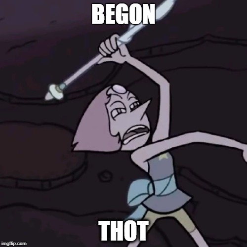 BEGON; THOT | made w/ Imgflip meme maker