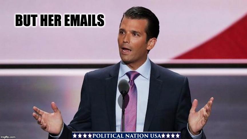 BUT HER EMAILS | image tagged in dump trump,dump the trump,dumptrump,nevertrump,never trump | made w/ Imgflip meme maker