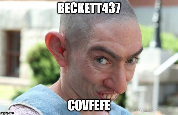 rapist 2.0 | BECKETT437; COVFEFE | image tagged in rapist 20 | made w/ Imgflip meme maker