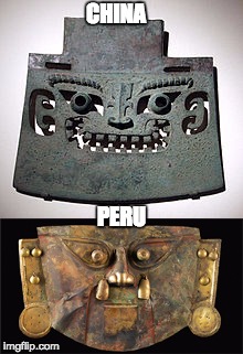 CHINA; PERU | image tagged in meme | made w/ Imgflip meme maker