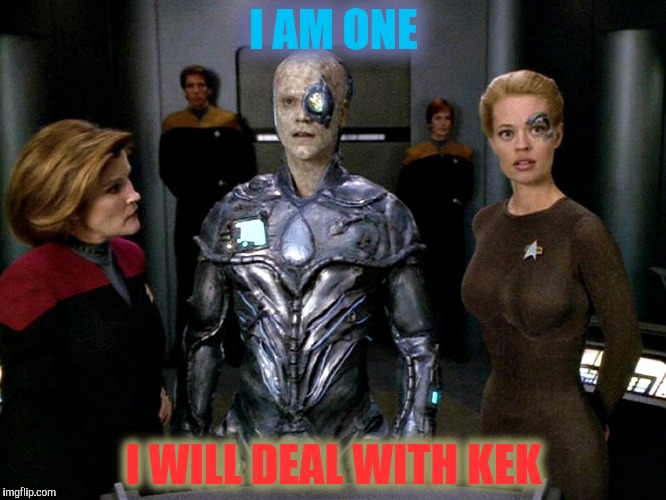 I AM ONE I WILL DEAL WITH KEK | made w/ Imgflip meme maker