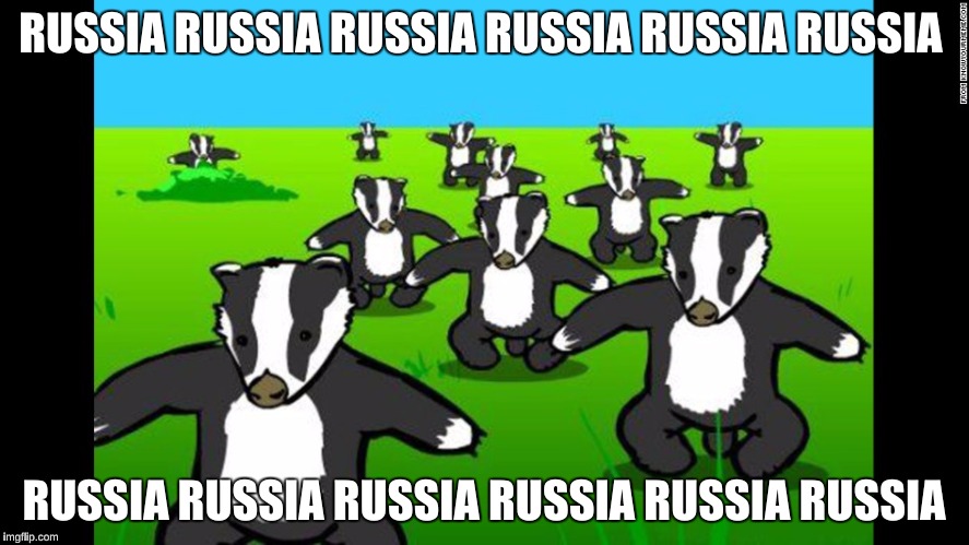 RUSSIA RUSSIA RUSSIA RUSSIA RUSSIA RUSSIA; RUSSIA RUSSIA RUSSIA RUSSIA RUSSIA RUSSIA | image tagged in badger badger badger | made w/ Imgflip meme maker