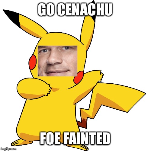 John Cena Pikachu | GO CENACHU; FOE FAINTED | image tagged in john cena pikachu | made w/ Imgflip meme maker